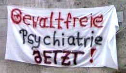 Transparent: "Gewaltfreie Psychiatrie jetzt"